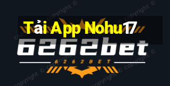 Tải App Nohu17