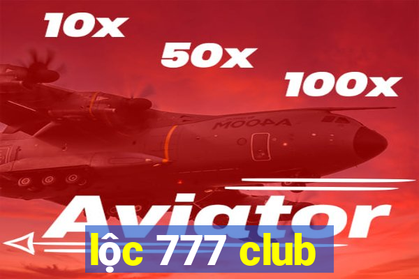 lộc 777 club