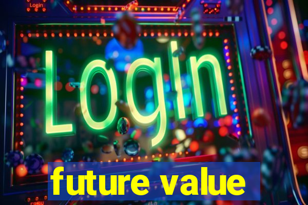 future value