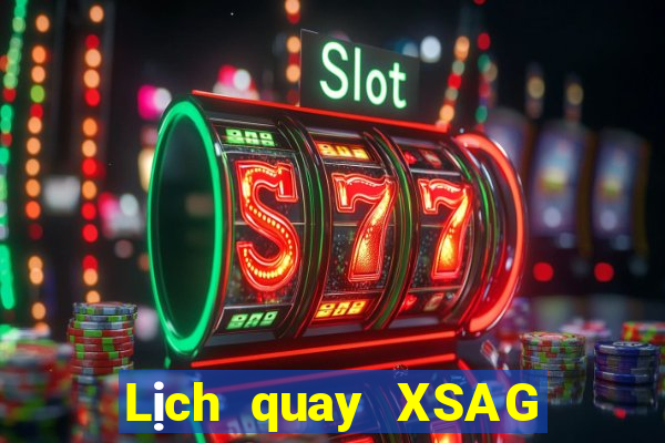 Lịch quay XSAG ngày 23