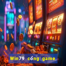 Win79 cổng game uy tín