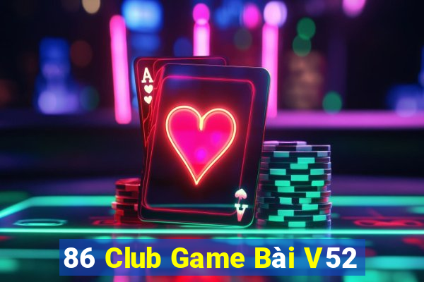 86 Club Game Bài V52