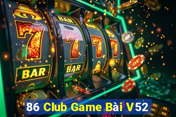 86 Club Game Bài V52