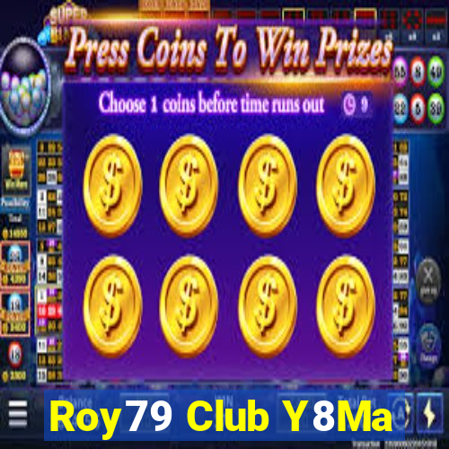 Roy79 Club Y8Ma