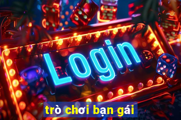 trò chơi bạn gái