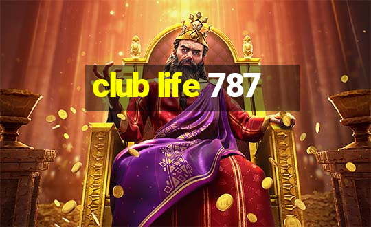 club life 787