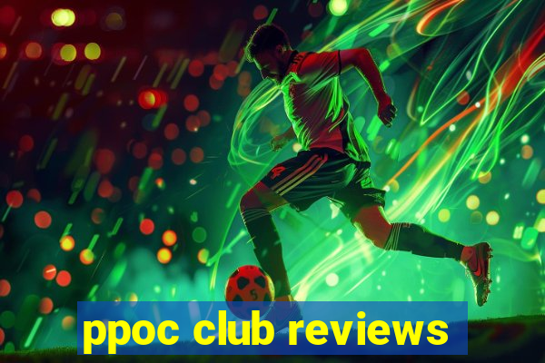 ppoc club reviews