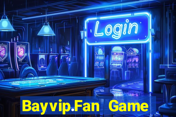 Bayvip.Fan Game Bài Bốc Club