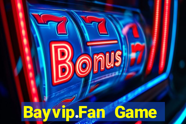 Bayvip.Fan Game Bài Bốc Club