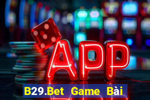 B29.Bet Game Bài Tặng Code