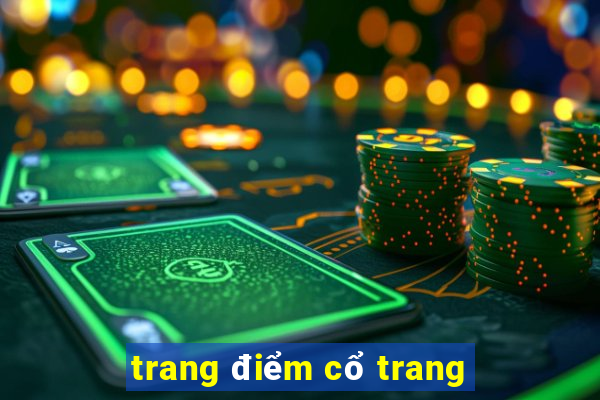 trang điểm cổ trang