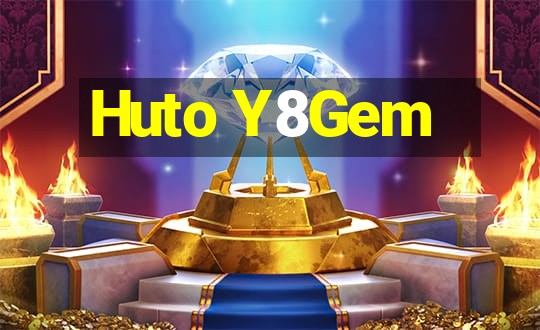 Huto Y8Gem