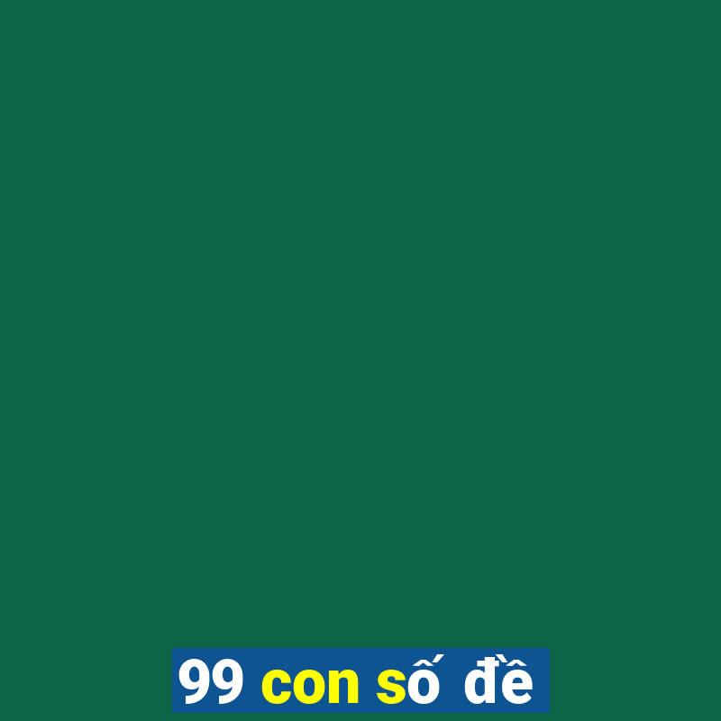 99 con số đề