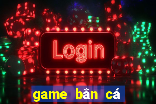 game bắn cá online cho pc