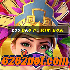 235 Báo Nổ Kim Hoa