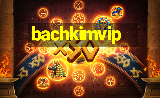 bachkimvip