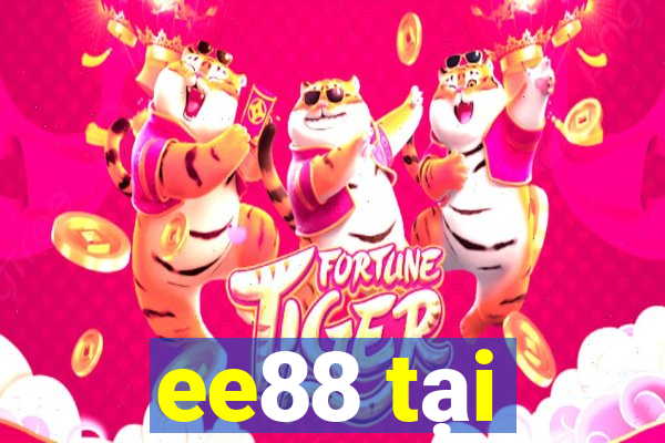 ee88 tại