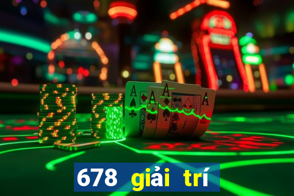 678 giải trí phiên bản máy tính