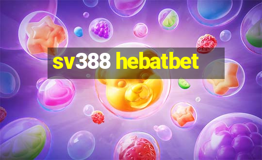 sv388 hebatbet