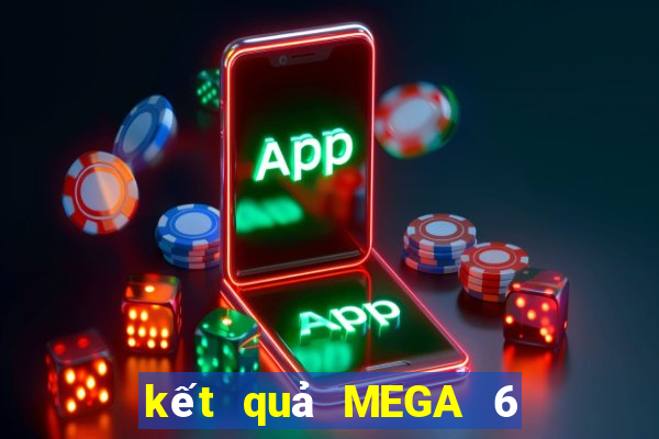 kết quả MEGA 6 45 ngày 8