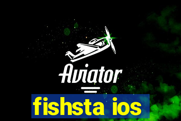 fishsta ios