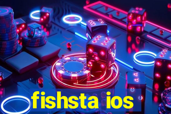 fishsta ios