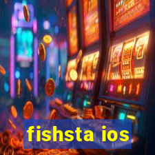 fishsta ios