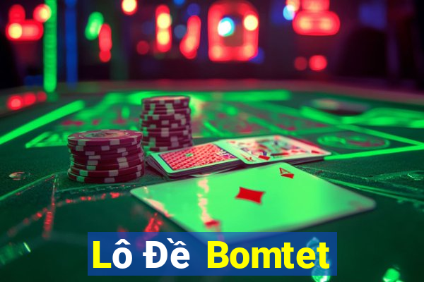 Lô Đề Bomtet