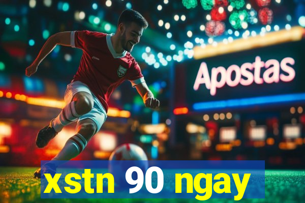 xstn 90 ngay