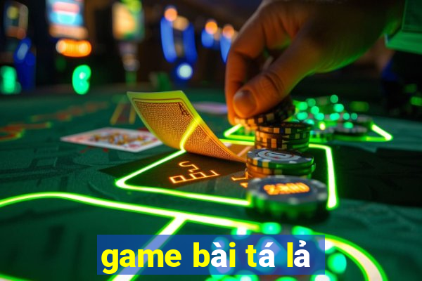 game bai ta la