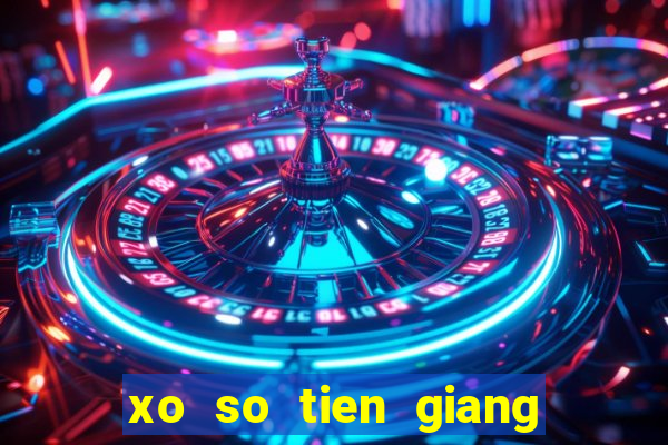 xo so tien giang 28 2