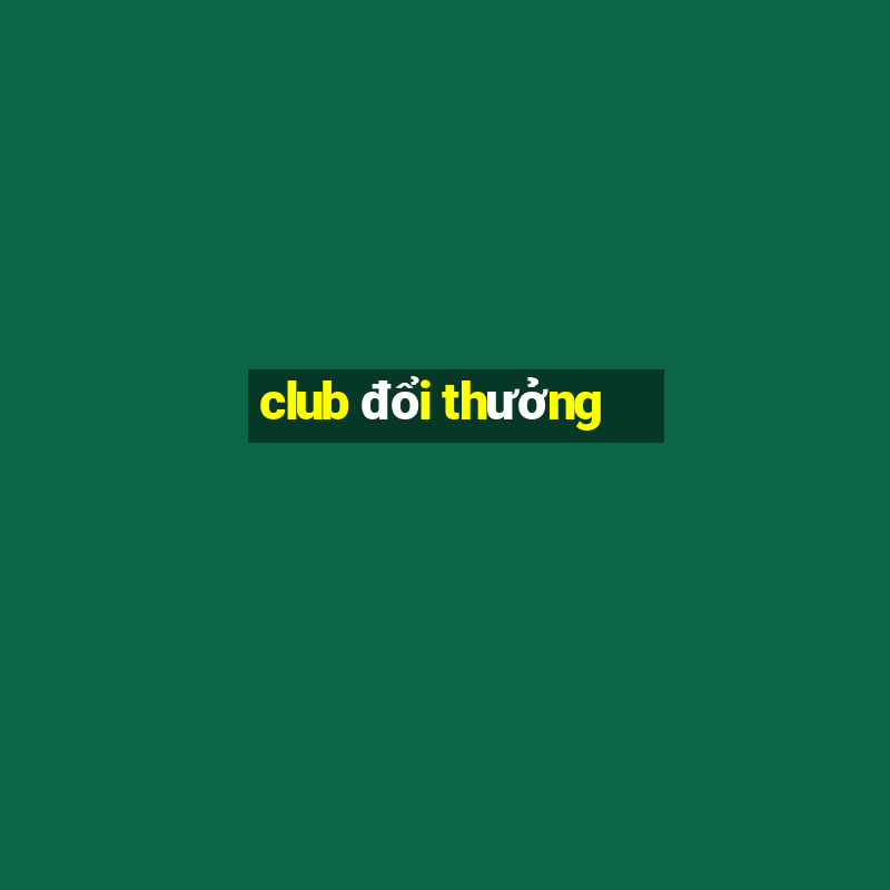 club doi thuong