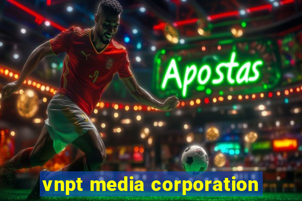 vnpt media corporation