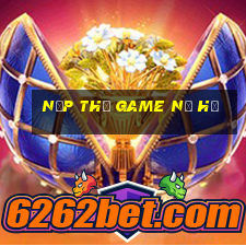 nạp thẻ game nổ hũ