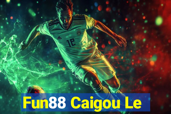 Fun88 Caigou Le