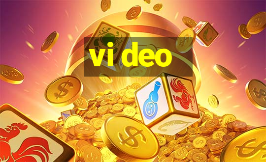 vi deo