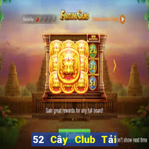 52 Cây Club Tải Game Bài B52