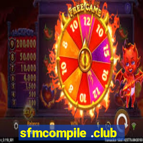 sfmcompile .club