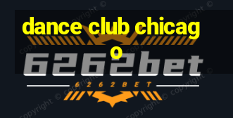 dance club chicago