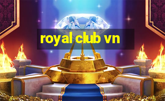 royal club vn