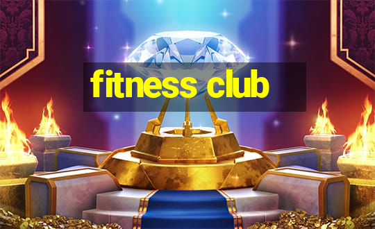 fitness club