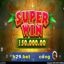 b29.bet   cổng game quốc tế