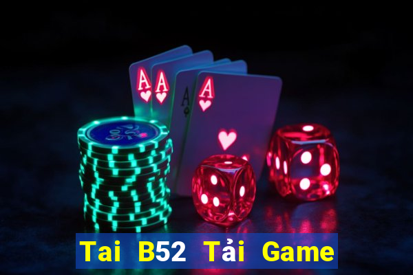 Tai B52 Tải Game Bài Go88