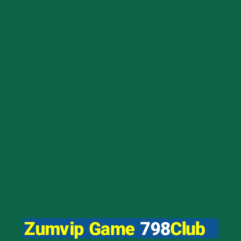 Zumvip Game 798Club