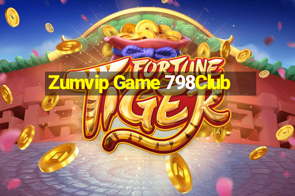 Zumvip Game 798Club