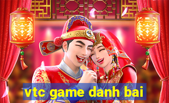 vtc game danh bai