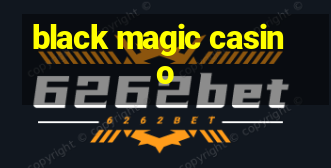 black magic casino