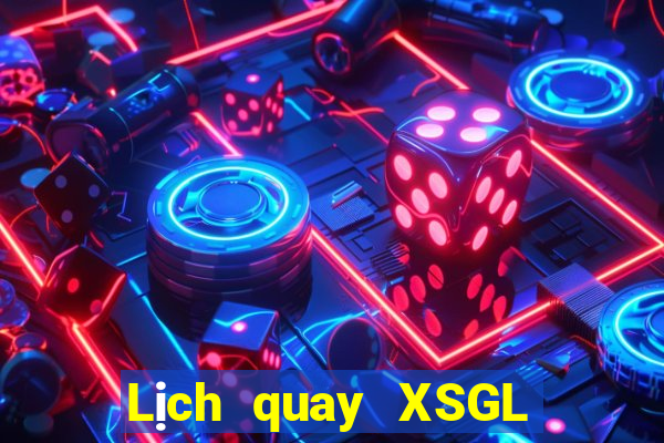 Lịch quay XSGL ngày 16