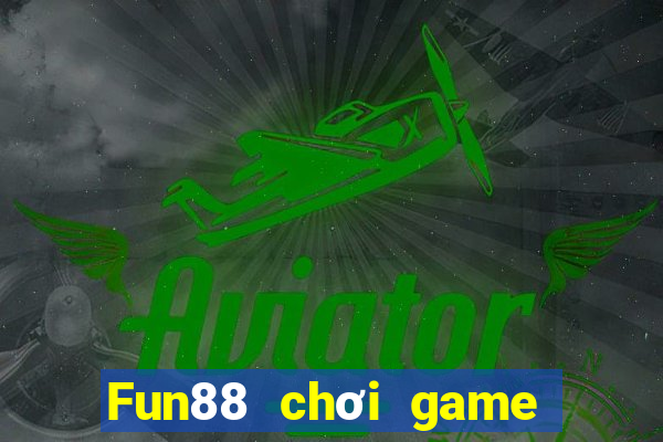 Fun88 chơi game bài Tik Tok