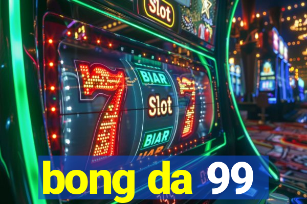 bong da 99